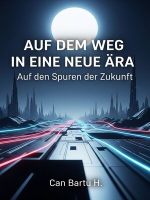 cover image of Auf dem Weg in eine neue Ära